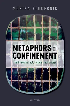 Fludernik | Metaphors of Confinement | Buch | 978-0-19-884090-9 | www2.sack.de