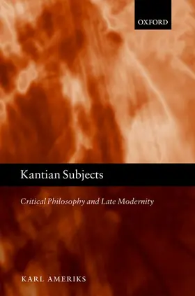 Ameriks | Kantian Subjects | Buch | 978-0-19-884185-2 | www2.sack.de