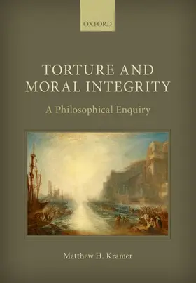 Kramer |  Torture and Moral Integrity | Buch |  Sack Fachmedien
