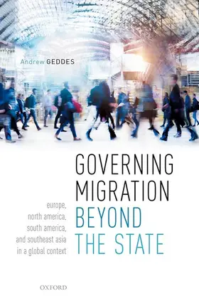 Geddes |  GOVERNING MIGRATION BEYOND STATE C | Buch |  Sack Fachmedien