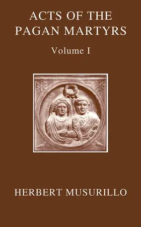 Musurillo |  ACTS OF PAGAN MARTYRS OECT C | Buch |  Sack Fachmedien