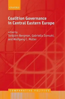 Bergman / Ilonszki / Muller |  Coalition Governance in Central Eastern Europe | Buch |  Sack Fachmedien