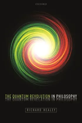 Healey |  Quantum Revolution in Philosophy | Buch |  Sack Fachmedien