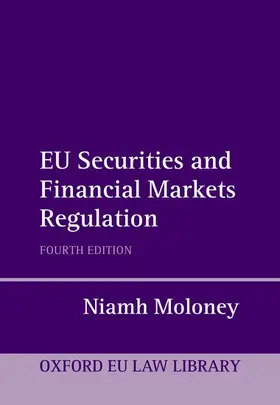 Moloney | EU Securities and Financial Markets Regulation | Buch | 978-0-19-884487-7 | www2.sack.de
