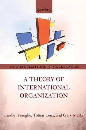 Hooghe / Lenz / Marks |  Theory of International Organization | Buch |  Sack Fachmedien