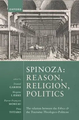 Garber / Lærke / Moreau |  Spinoza: Reason, Religion, Politics | Buch |  Sack Fachmedien
