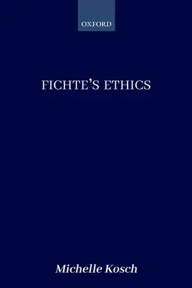 Kosch |  Fichte's Ethics | Buch |  Sack Fachmedien