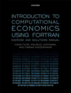 Fehr / Hofmann / Kindermann |  Introduction to Computational Economics Using Fortran | Buch |  Sack Fachmedien
