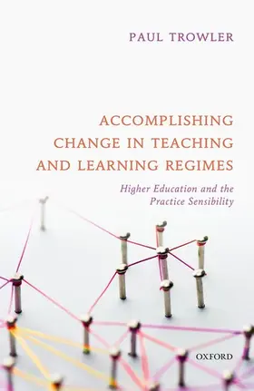 Trowler |  Accomplishing Change in Teaching and Learning Regimes | Buch |  Sack Fachmedien