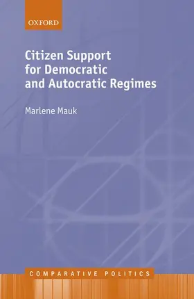 Mauk |  Citizen Support for Democratic and Autocratic Regimes | Buch |  Sack Fachmedien