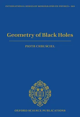 Chrusciel |  Geometry of Black Holes | Buch |  Sack Fachmedien