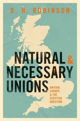 Robinson |  Natural and Necessary Unions | Buch |  Sack Fachmedien