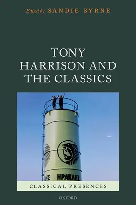 Byrne |  Tony Harrison and the Classics | Buch |  Sack Fachmedien
