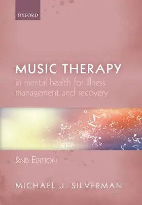 Silverman |  Music Therapy in Mental Health for Illness Management and Recovery | Buch |  Sack Fachmedien