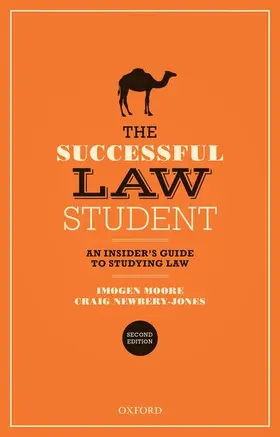 Newbery-Jones / Moore |  The Successful Law Student: An Insider's Guide to Studying Law | Buch |  Sack Fachmedien