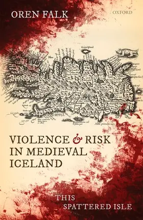 Falk |  Violence and Risk in Medieval Iceland | Buch |  Sack Fachmedien