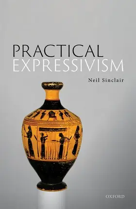 Sinclair | Practical Expressivism C | Buch | 978-0-19-886610-7 | sack.de