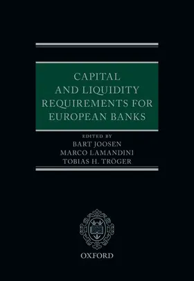 Joosen / Lamandini / Tröger |  Capital and Liquidity Requirements for European Banks | Buch |  Sack Fachmedien
