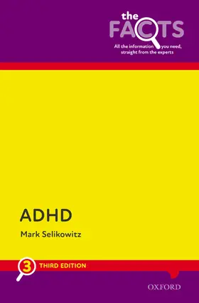 Selikowitz | Adhd: The Facts | Buch | 978-0-19-886737-1 | www2.sack.de