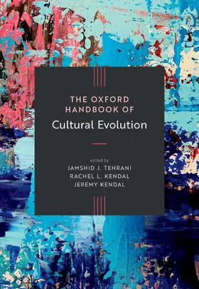 Tehrani / Kendal |  Oxford Handbook of Cultural Evolution | Buch |  Sack Fachmedien