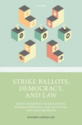 Al / Creighton / Denvir |  STRIKE BALLOTS, DEMOCRACY, & LAW OMLL C | Buch |  Sack Fachmedien