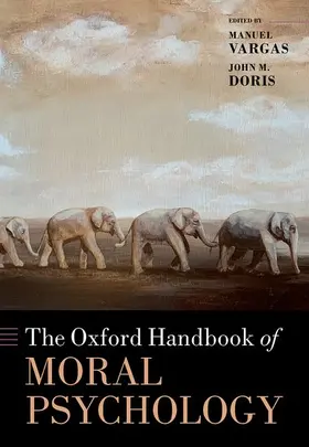 Vargas / Doris |  The Oxford Handbook of Moral Psychology | Buch |  Sack Fachmedien