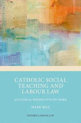 Bell |  Catholic Social Teaching and Labour Law | Buch |  Sack Fachmedien