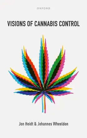 Heidt / Wheeldon |  Visions of Cannabis Control | Buch |  Sack Fachmedien