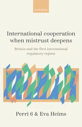 6 / Heims |  International Cooperation When Mistrust Deepens | Buch |  Sack Fachmedien