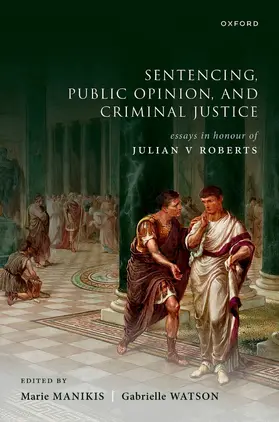 Manikis / Watson |  Sentencing, Public Opinion, and Criminal Justice | Buch |  Sack Fachmedien