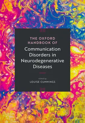Cummings |  The Oxford Handbook of Communication Disorders in Neurodegenerative Diseases | Buch |  Sack Fachmedien