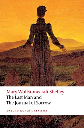 Shelley / Hunt |  The Last Man and the Journal of Sorrow | Buch |  Sack Fachmedien