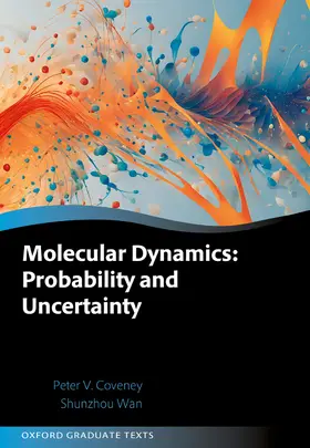 Coveney / Wan |  Molecular Dynamics: Probability and Uncertainty | Buch |  Sack Fachmedien