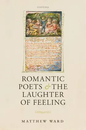 Ward |  Romantic Poets and the Laughter of Feeling | Buch |  Sack Fachmedien