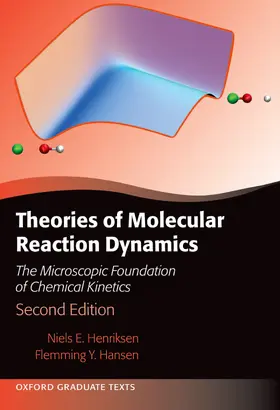 Henriksen / Hansen |  Theories of Molecular Reaction Dynamics | Buch |  Sack Fachmedien