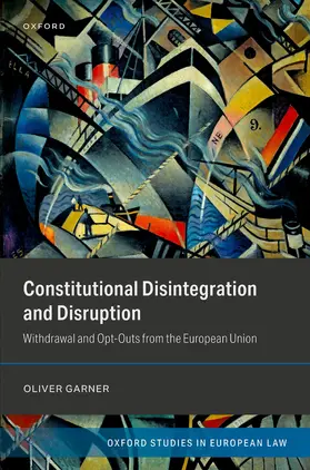 Garner |  Constitutional Disintegration and Disruption | Buch |  Sack Fachmedien