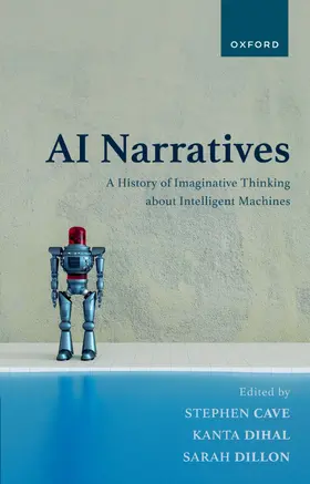 Cave / Dihal / Dillon |  AI Narratives | Buch |  Sack Fachmedien