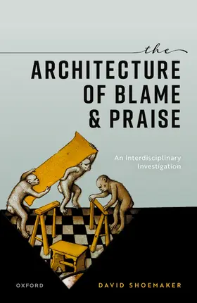 Shoemaker | The Architecture of Blame and Praise | Buch | 978-0-19-891583-6 | www2.sack.de