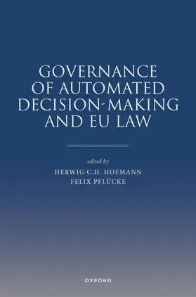 Hofmann / Pflücke |  Governance of Automated Decision-Making and EU Law | Buch |  Sack Fachmedien