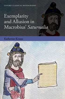 Krauss |  Exemplarity and Allusion in Macrobius' Saturnalia | Buch |  Sack Fachmedien