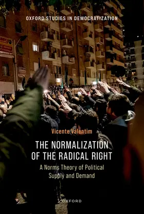 Valentim |  The Normalization of the Radical Right | Buch |  Sack Fachmedien