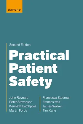 Stedman / Reynard / Stevenson |  Practical Patient Safety | Buch |  Sack Fachmedien