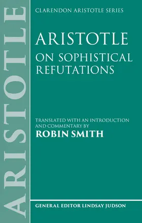 Smith |  Aristotle: On Sophistical Refutations | Buch |  Sack Fachmedien