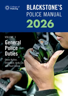 Connor / Cox / Hutton |  Blackstone's Police Manuals Volume 3: General Police Duties 2026 | Buch |  Sack Fachmedien