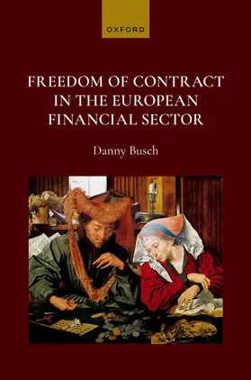 Busch |  Freedom of Contract in the European Financial Sector | Buch |  Sack Fachmedien