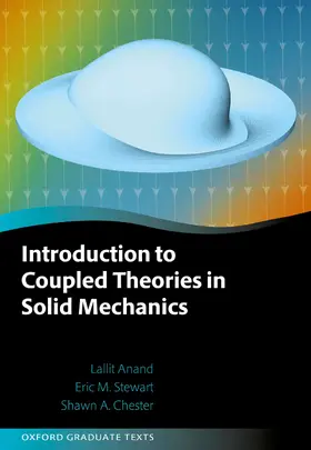 Stewart / Anand / Chester |  Introduction to Coupled Theories in Solid Mechanics | Buch |  Sack Fachmedien
