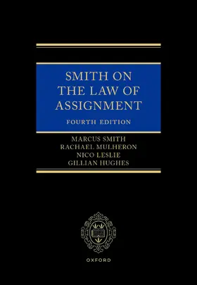 Mulheron / Smith / Leslie |  Smith on the Law of Assignment | Buch |  Sack Fachmedien