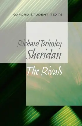 Sheridan |  Oxford Student Texts: Sheridan: The Rivals | Buch |  Sack Fachmedien