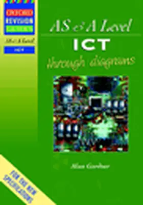 Gardner |  AS and A Level ICT Through Diagrams | Buch |  Sack Fachmedien