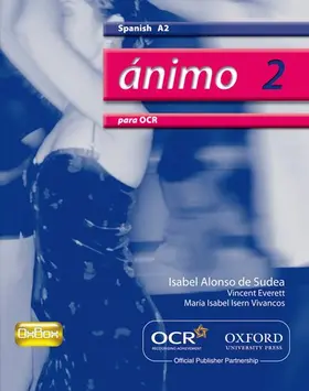 Alonso De Sudea / Everett / Isern Vivancos |  ¿nimo 2: Para OCR A2 Students' Book | Buch |  Sack Fachmedien